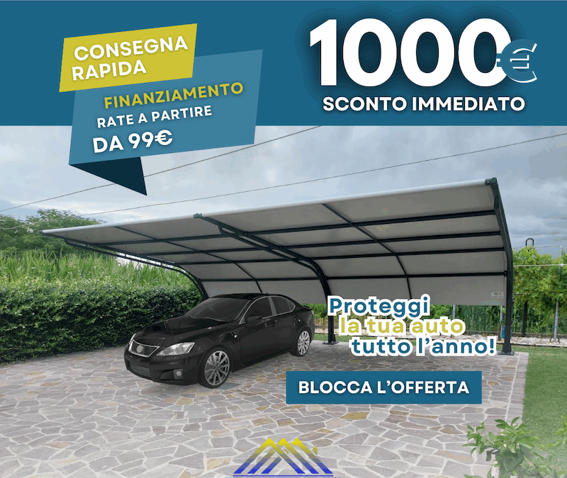 CARPORT IN OFFERTA : PROTEGGI LA TUA AUTO